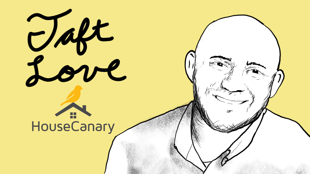 William Taft Love, Vice President of Revenue and Inside Sales @ HouseCanary